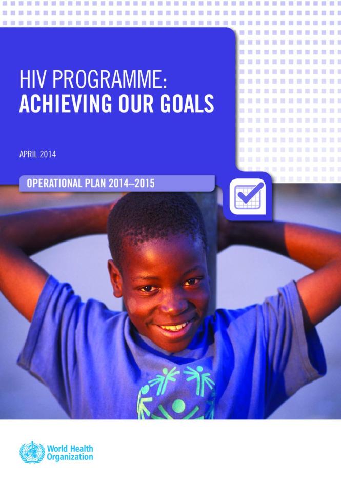 HIV Programme: Achieving our Goals (Operational Plan 2014-2015)