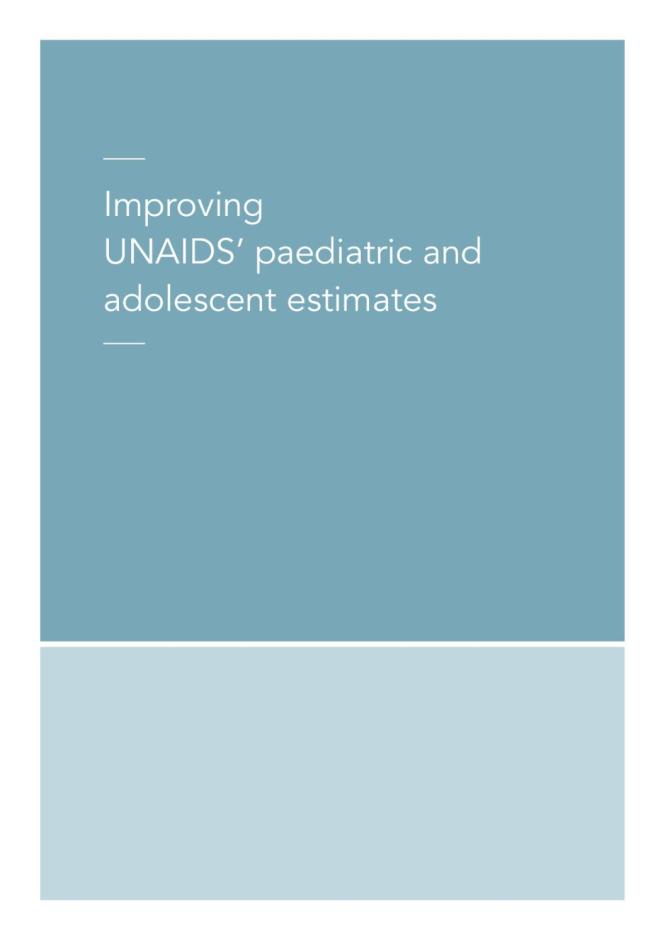 Improving UNAIDS' Paediatric and Adolescent Estimates