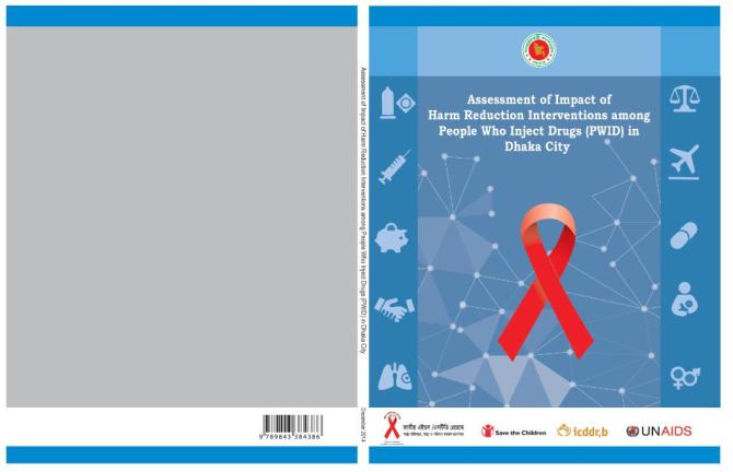 Assessment of Impact of Harm Reduction Interventions among People who Inject Drugs (PWID) in Dhaka City