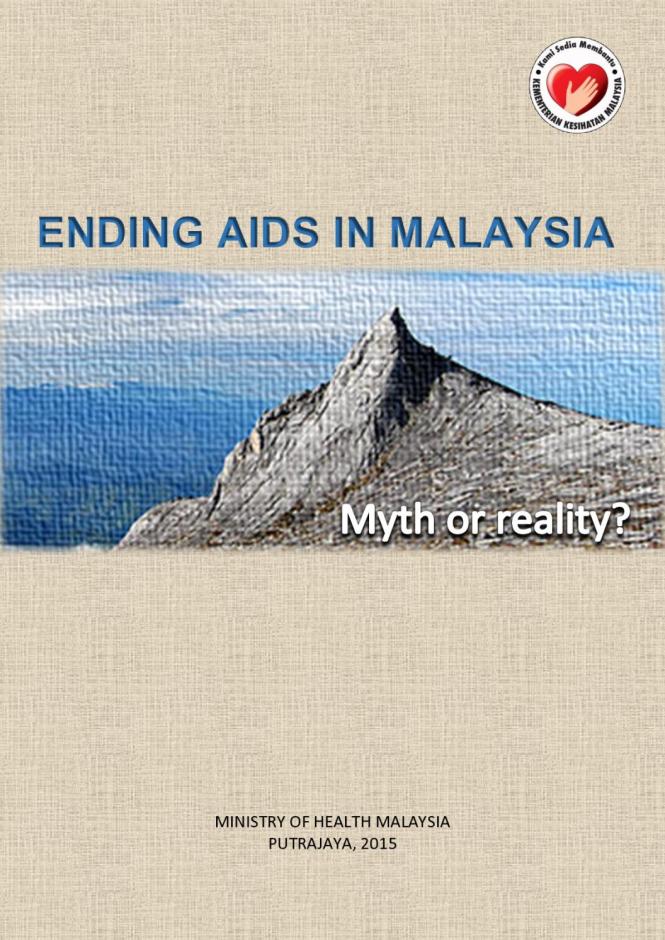 Ending AIDS in Malaysia: Myth or Reality?