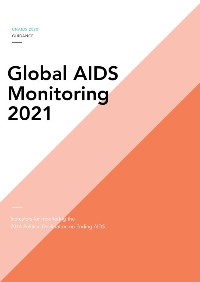 Indicators for Monitoring the 2016 Political Declaration on Ending AIDS — Global AIDS Monitoring 2021