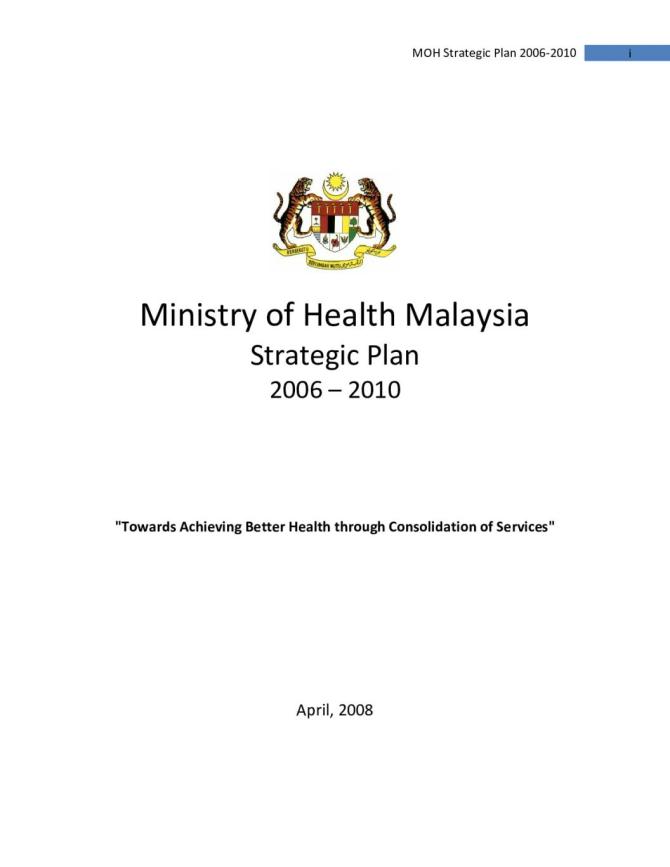 Ministry of Health Malaysia: Strategic Plan (2006 – 2010)