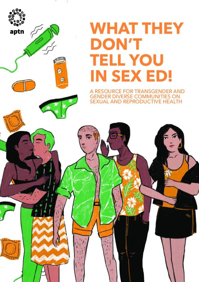 What They Don’t Tell You in Sex Ed! – A Resource for Transgender and Gender Diverse Communities on Sexual and Reproductive Health