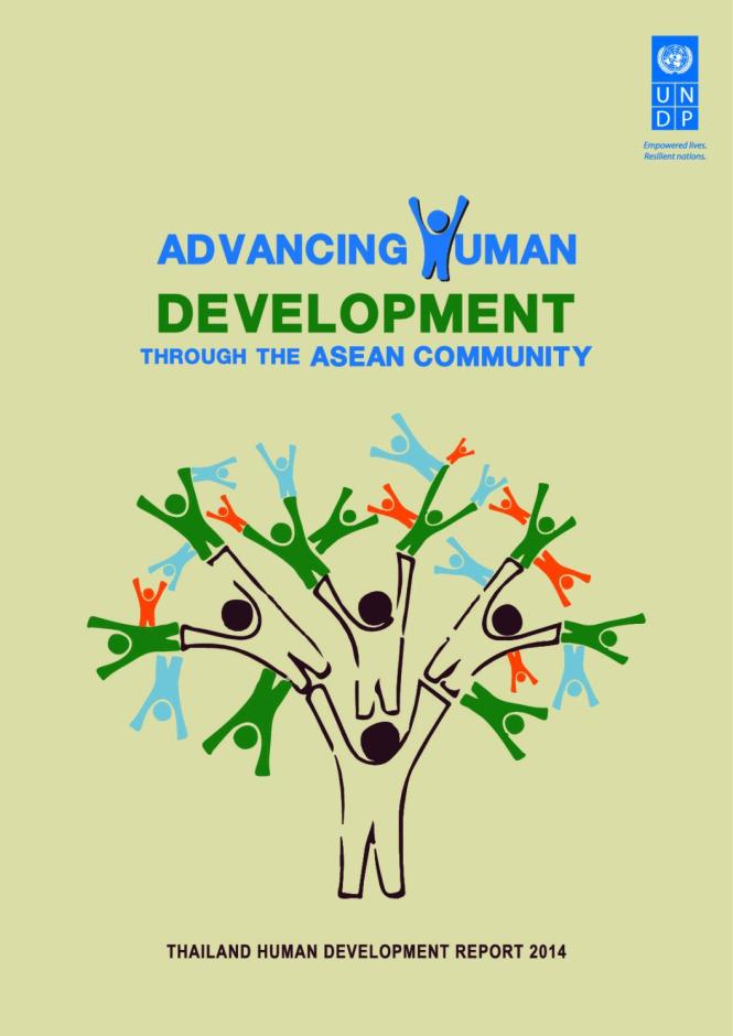 Advancing Human Development through ASEAN Community: Thailand Human Development Report 2014