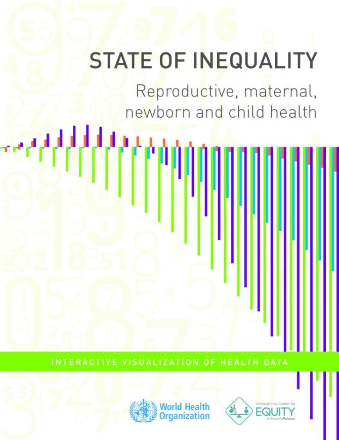 State of Inequality - Reproductive, Maternal, Newborn and Child Health