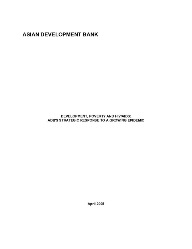 Development, Poverty and HIV/AIDS: ADB'S Strategic Response to a Growing Epidemic 