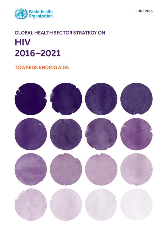 Global Health Sector Strategy on HIV, 2016-2021