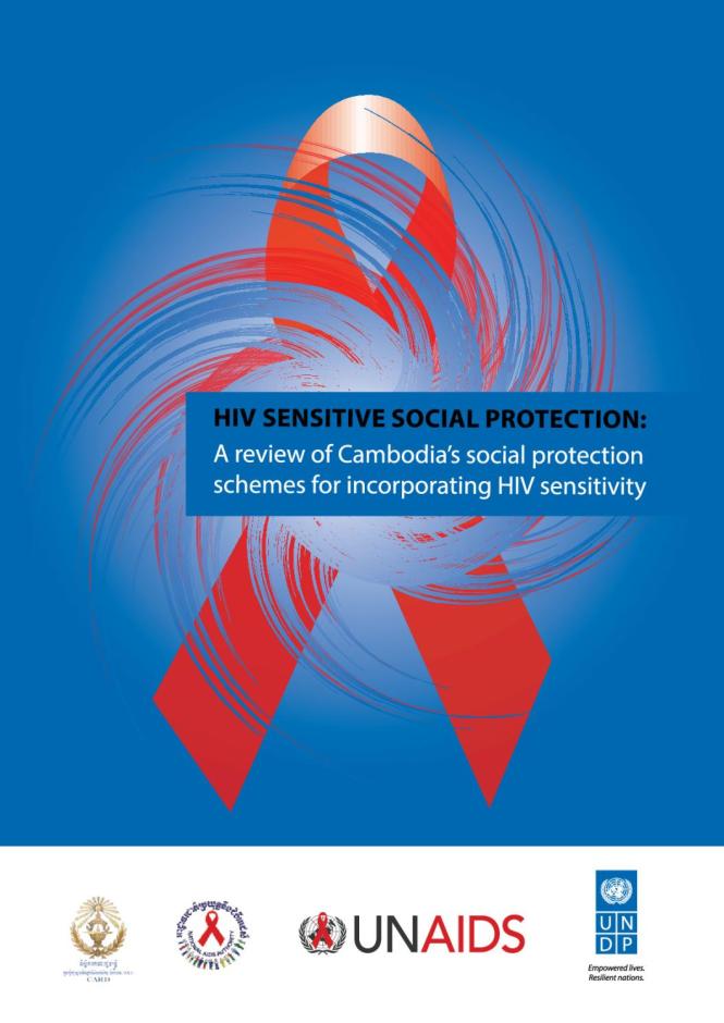 HIV-Sensitive Social Protection: A Review of Cambodia's Social Protection Schemes for Incorporating HIV Sensitivity