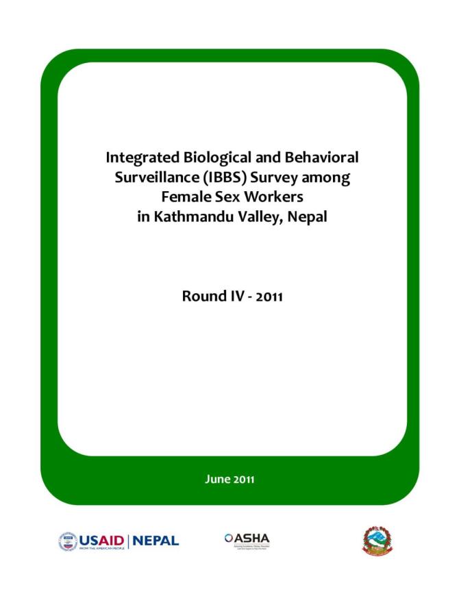 Integrated Biological and Behavioral Surveillance Survey among Female Sex Workers in Kathmandu Valley, Nepal: Round IV - 2011