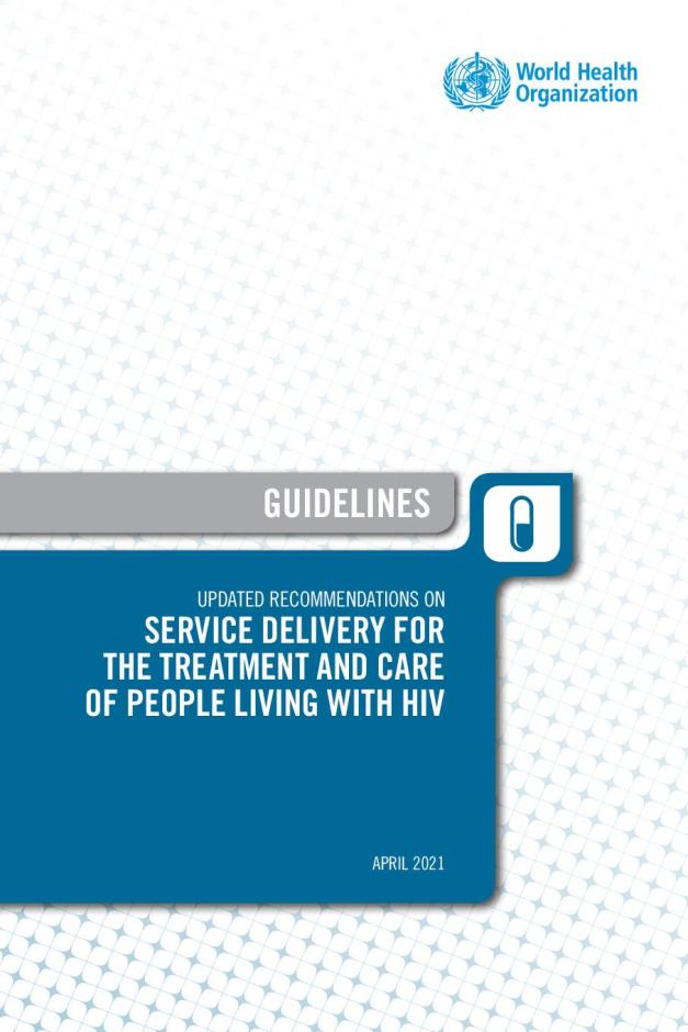 Updated Recommendations on Service Delivery for the Treatment and Care of People Living with HIV