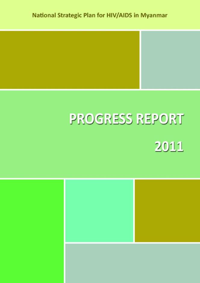 Progress Report 2011: National Strategic Plan for HIV/AIDS in Myanmar