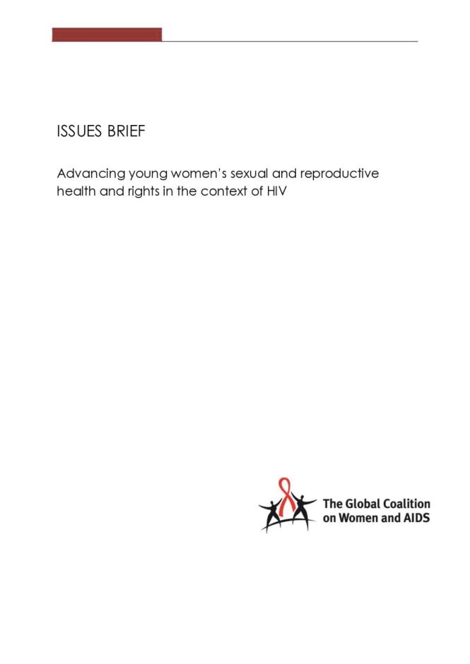 Issues Brief: Advancing Young Women's Sexual and Reproductive Health and Rights in the Context of HIV