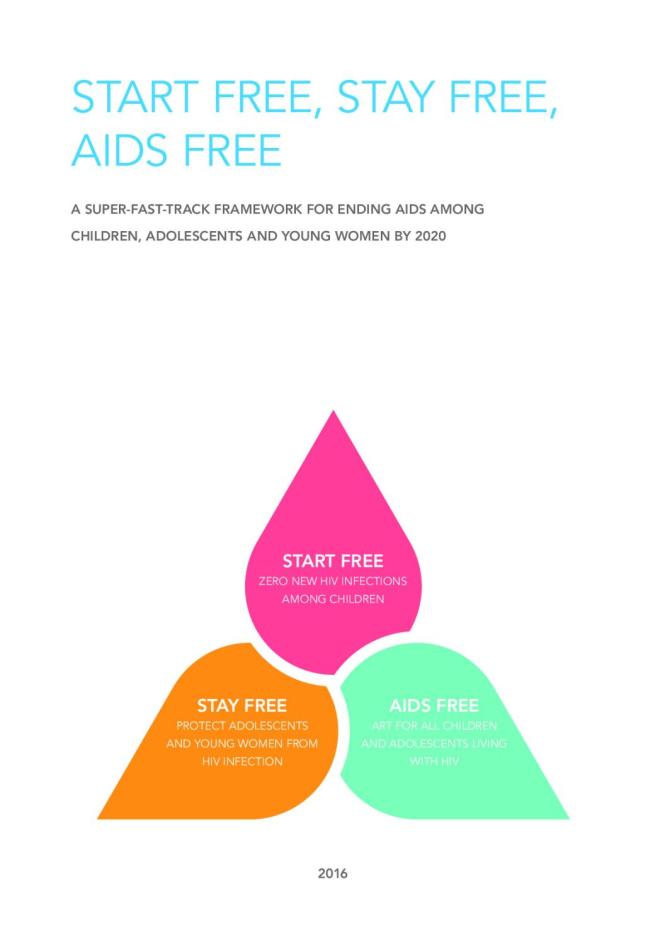 Start Free, Stay Free, AIDS Free - A Super-Fast-Track Framework for Ending AIDS among Children, Adolescents and Young Women by 2020