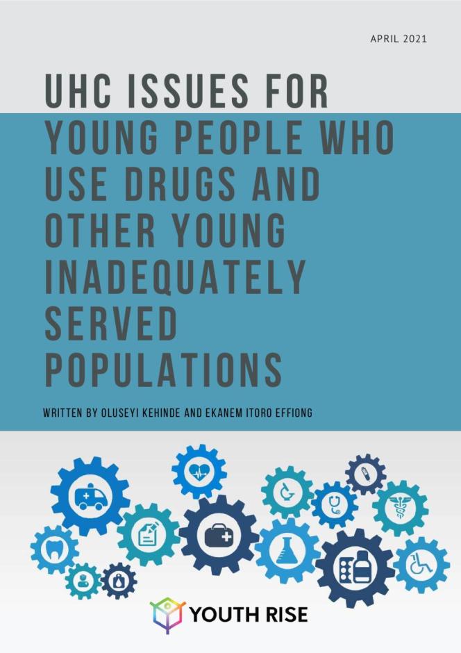 UHC Issues for Young People who Use Drugs and Other Young Inadequately Served Populations
