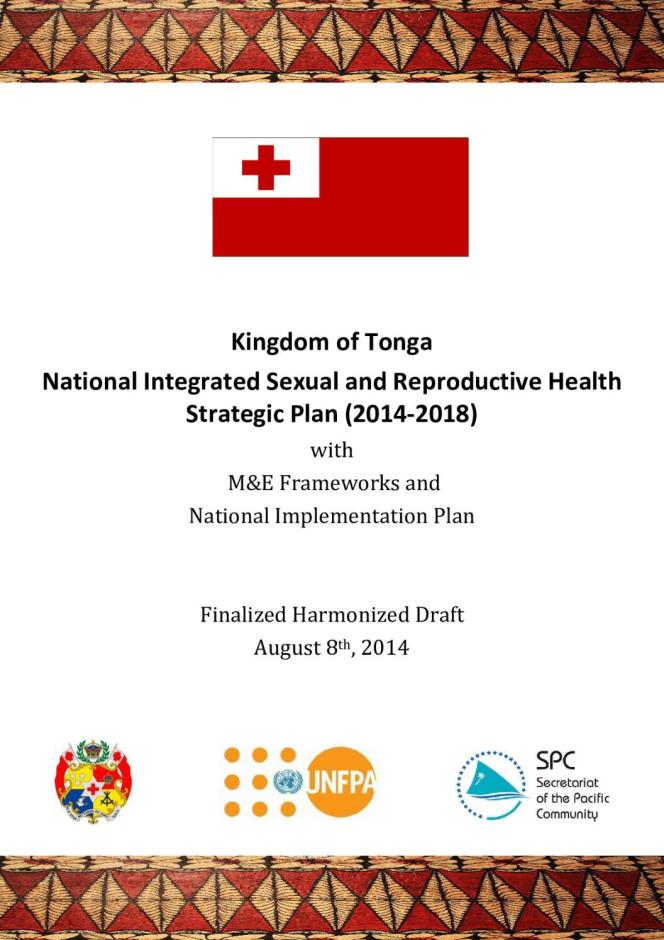 Kingdom of Tonga National Integrated Sexual and Reproductive Health Strategic Plan (2014-2018)