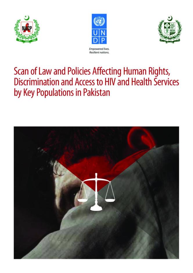 Scan of Law and Policies Affecting Human Rights, Discrimination and Access to HIV and Health Services by Key Populations in Pakistan