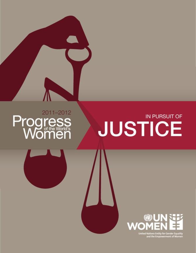 Progress of the World's Women 2011-2012: In Pursuit of Justice