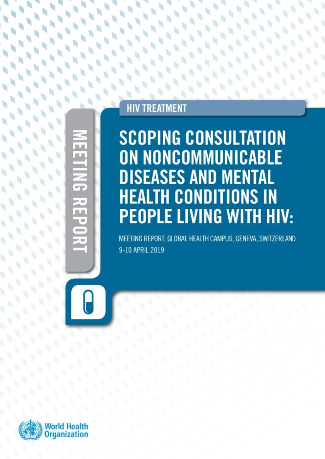Scoping Consultation on Noncommunicable Diseases and Mental Health Conditions in People Living with HIV