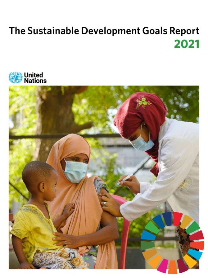 The Sustainable Development Goals Report 2021