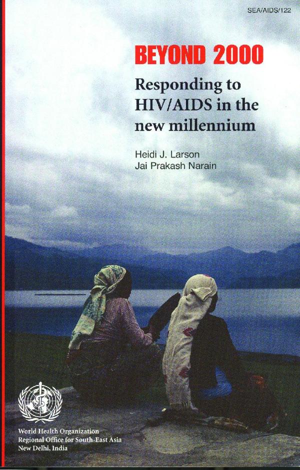 Beyond 2000: Responding to HIV/AIDS in the New Millennium
