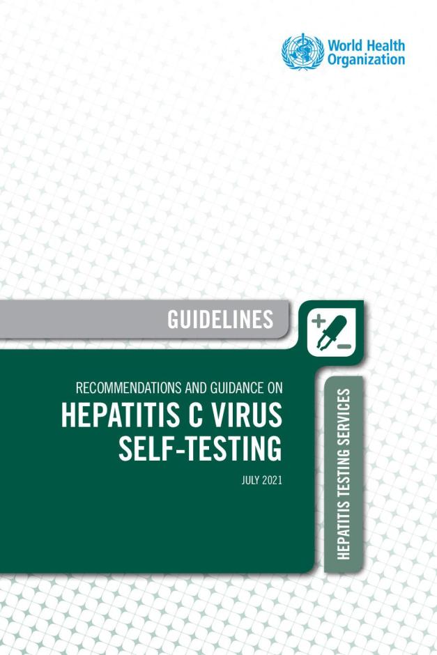 Recommendations and Guidance on Hepatitis C Virus Self-testing