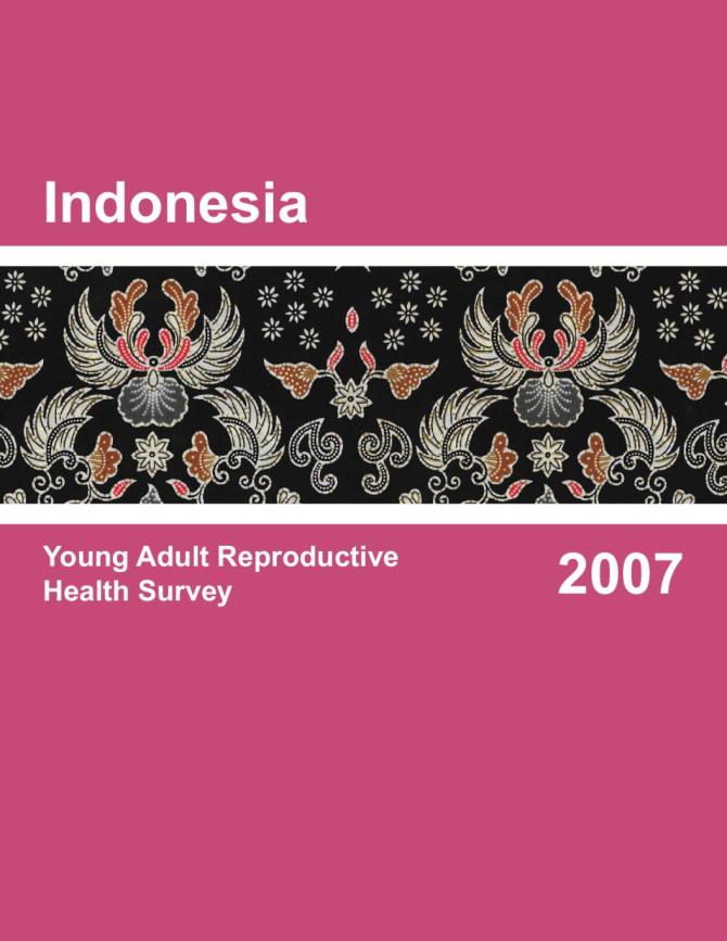 Indonesia: Young Adult Reproductive Health Survey 2007