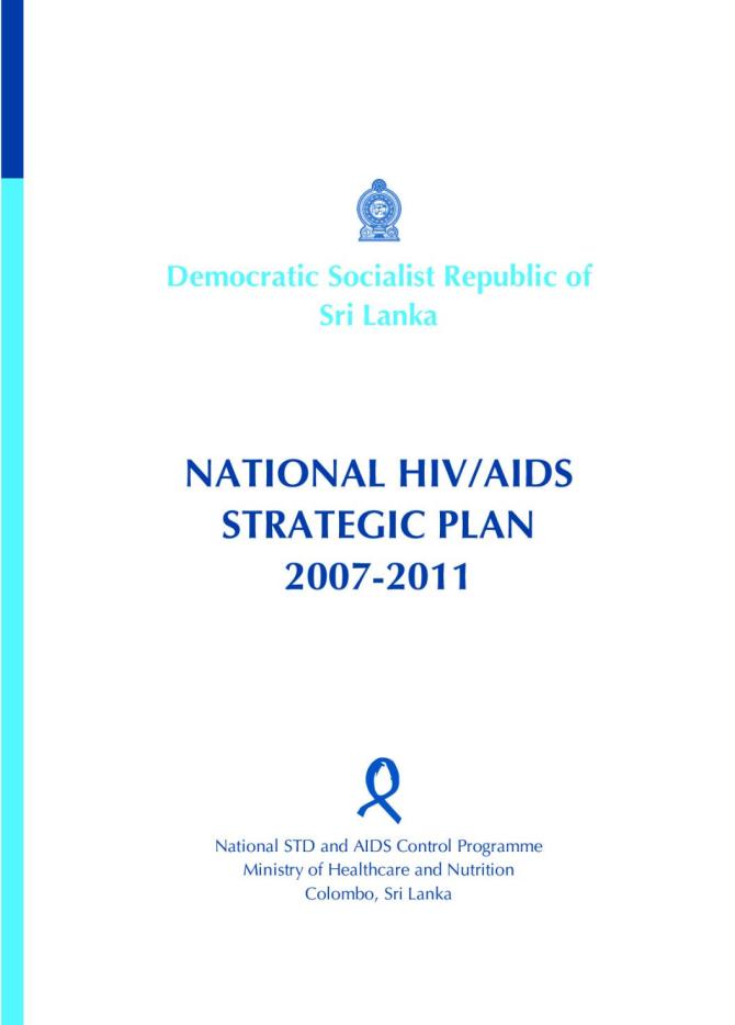 National HIV/AIDS Strategic Plan Sri Lanka 2007-2011