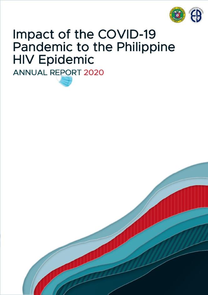 Annual Report 2020: Impact of the COVID-19 Pandemic to the Philippine HIV Epidemic