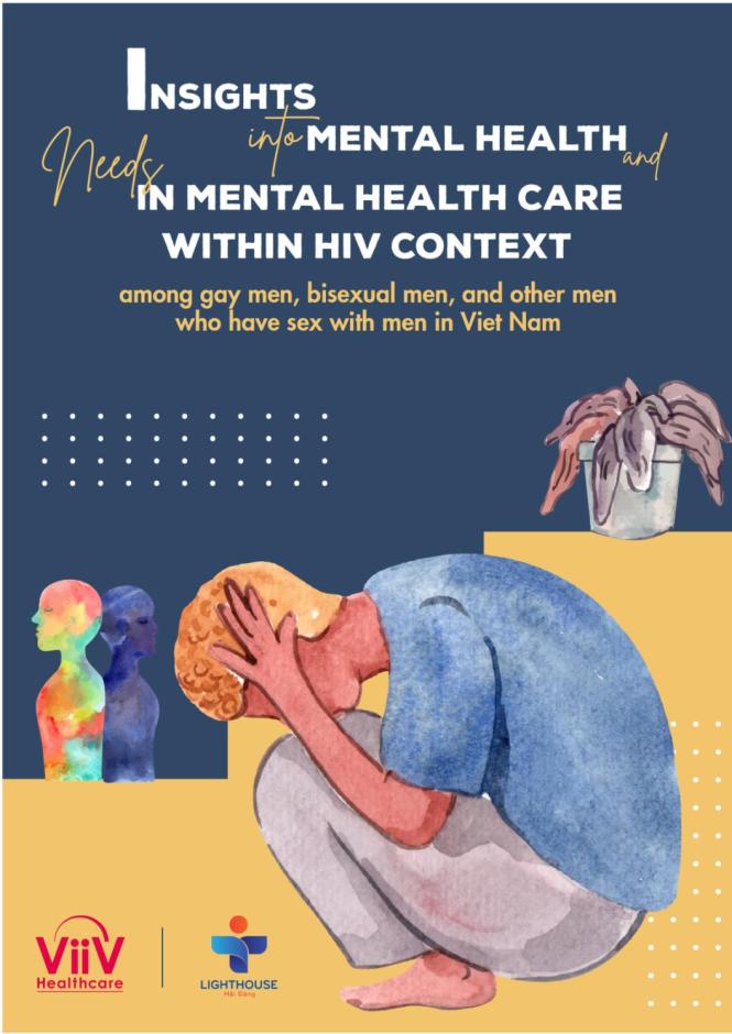 Insights into Mental Health and Needs in Mental Health Care within HIV Context among Gay Men, Bisexual Men and Other Men who have Sex with Men (MSM) in Viet Nam