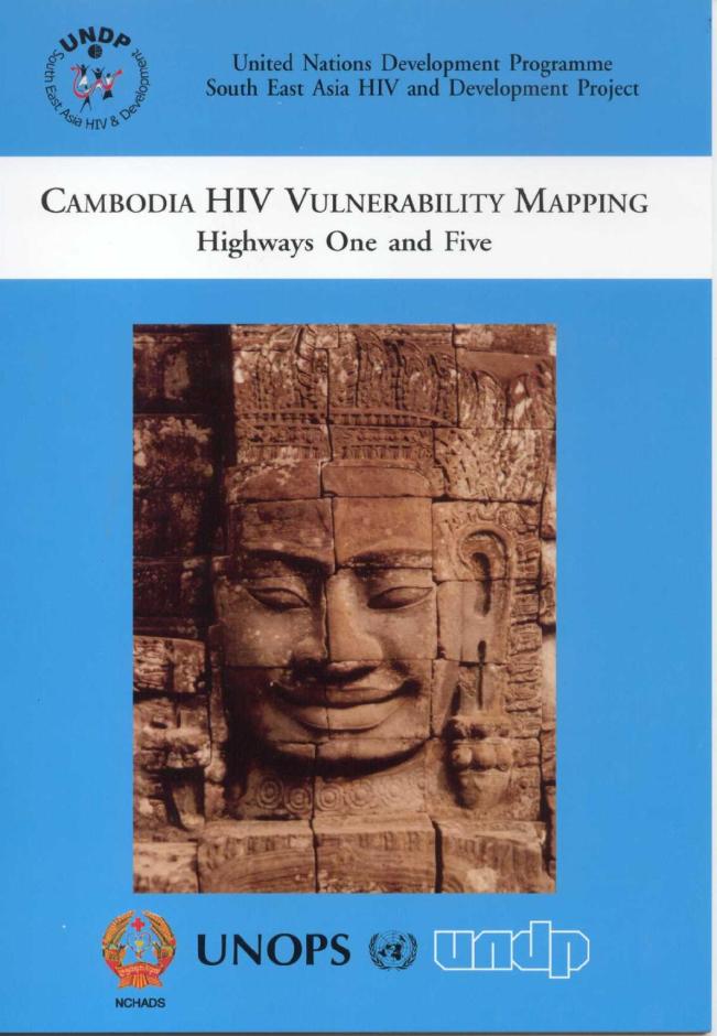 Cambodia HIV Vulnerability Mapping 2000: Highways One and Five