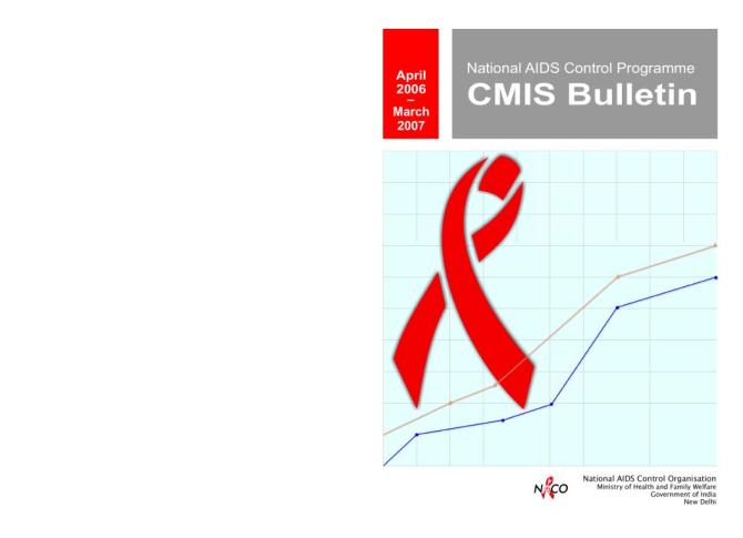 National AIDS Control Programme: CMIS Bulletin April 2006-March 2007