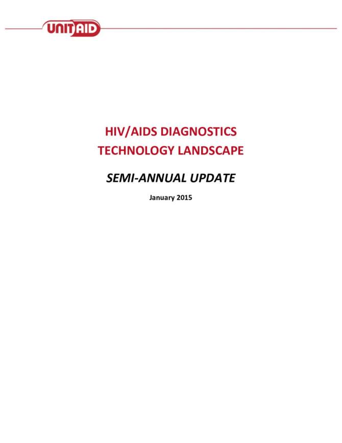 HIV/AIDS Diagnostics Technology Landscape Semi-Annual Update 2015