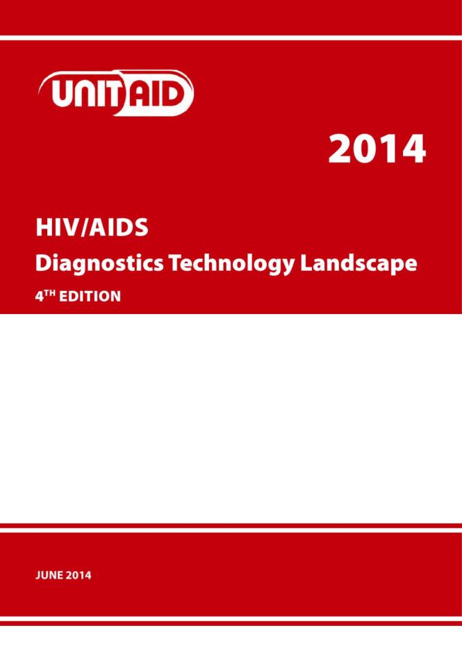 HIV/AIDS Diagnostics Technology Landscape (4th Edition) 2014