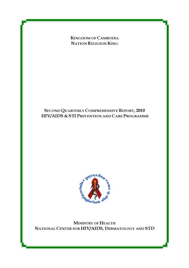 Kingdom of Cambodia Second Quarterly Comprehensive Report, 2010: HIV/AIDS and STI Prevention and Care Programme