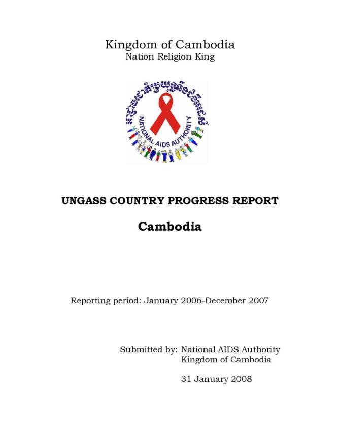Cambodia: UNGASS 2008 Country Progress Report (January 2006-December 2007)