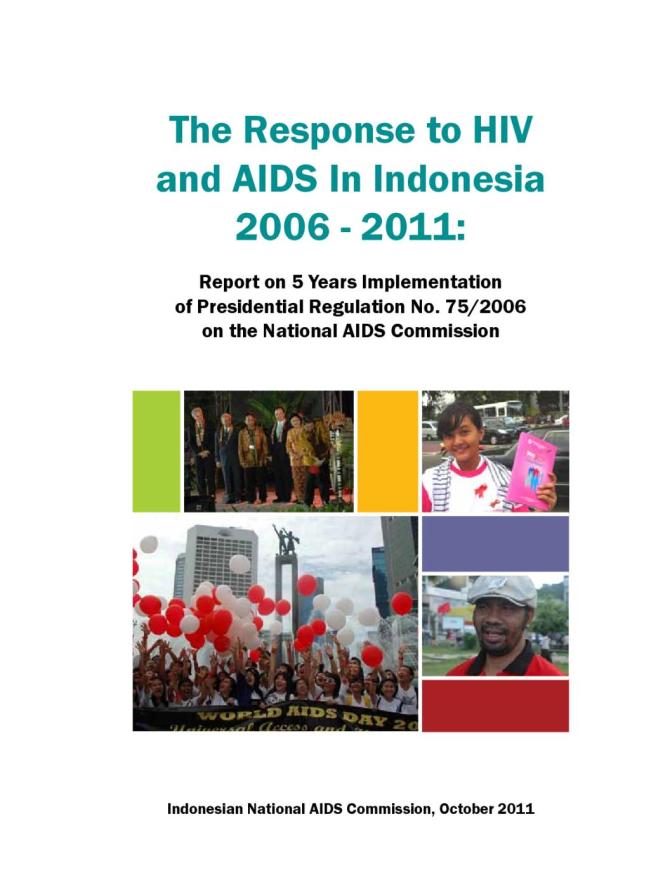 The Response to HIV and AIDS in Indonesia 2006-2011
