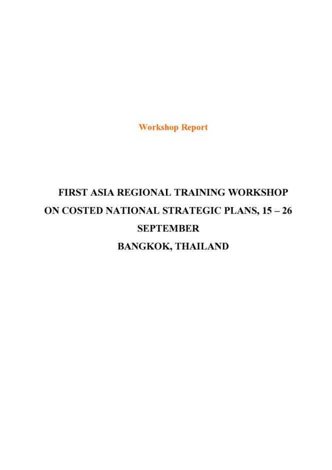 Workshop Report: First Asia Regional Training Workshop on Costed National Strategic Plans