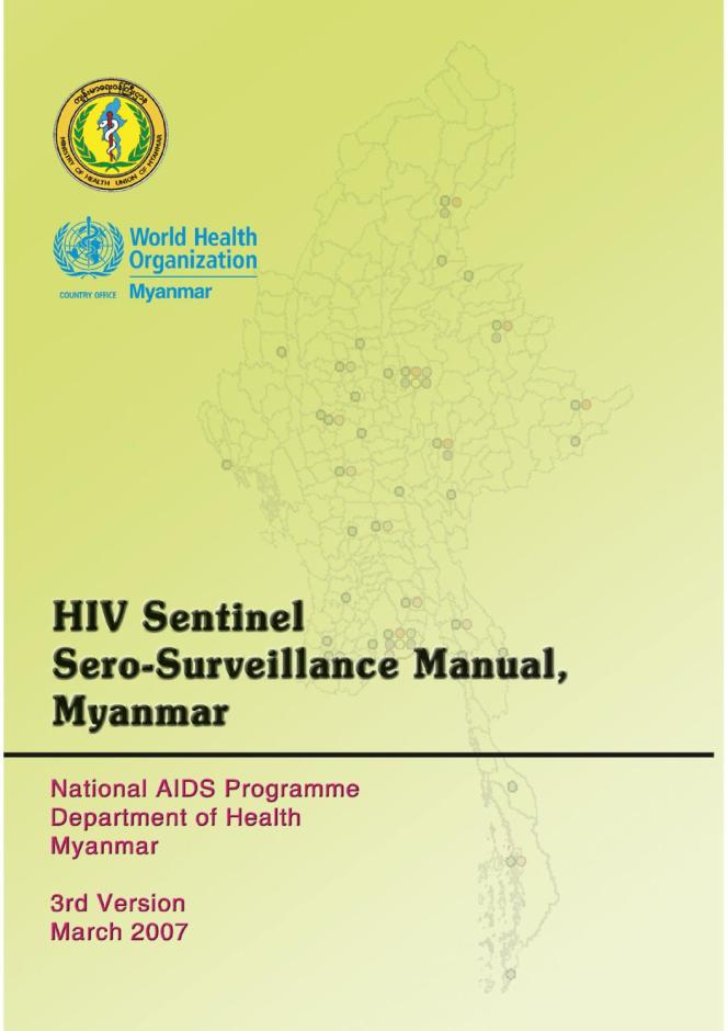 Myanmar: HIV Sentinel Sero-surveillance Manual - Third Version