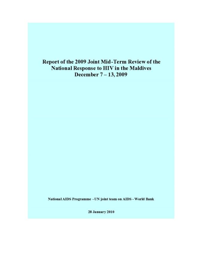 Report of the 2009 Joint Mid-Term Review of the National Response to HIV in the Maldives