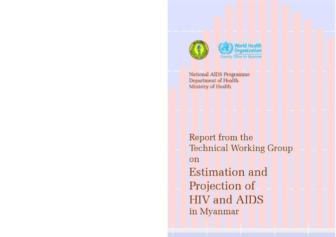 Report from the Technical Working Group on Estimation and Projection of HIV and AIDS in Myanmar