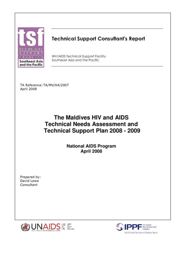 The Maldives HIV and AIDS Technical Needs Assessment and Technical Support Plan 2008-2009