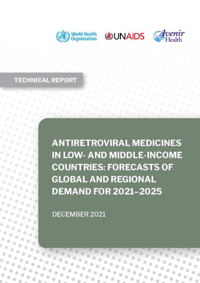 Antiretroviral Medicines in Low- and Middle-income Countries: Forecasts of Global and Regional Demand for 2021–2025