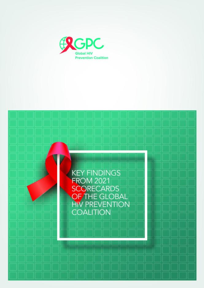 Key Findings from the 2021 Scorecards of the Global HIV Prevention Coalition