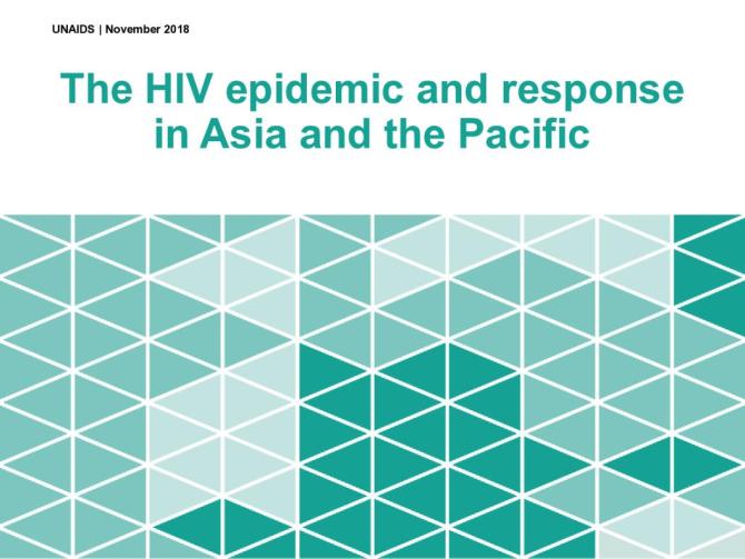 The HIV epidemic and response in Asia and the Pacific