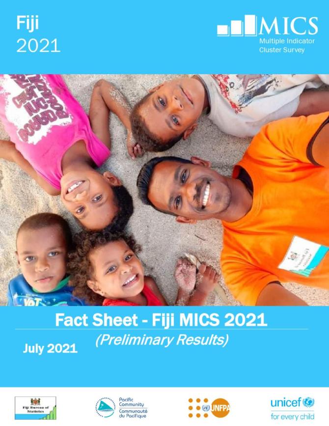 Fiji Multiple Indicator Cluster Survey (MICS) 2021 Preliminary Results