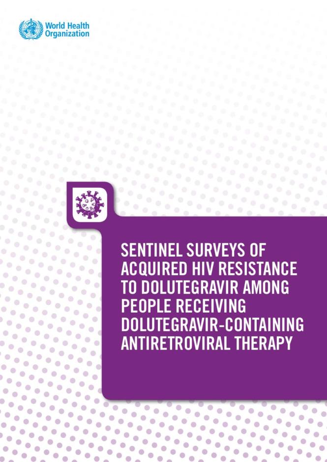 Sentinel surveys of acquired HIV resistance to dolutegravir among people receiving dolutegravir-containing antiretroviral therapy