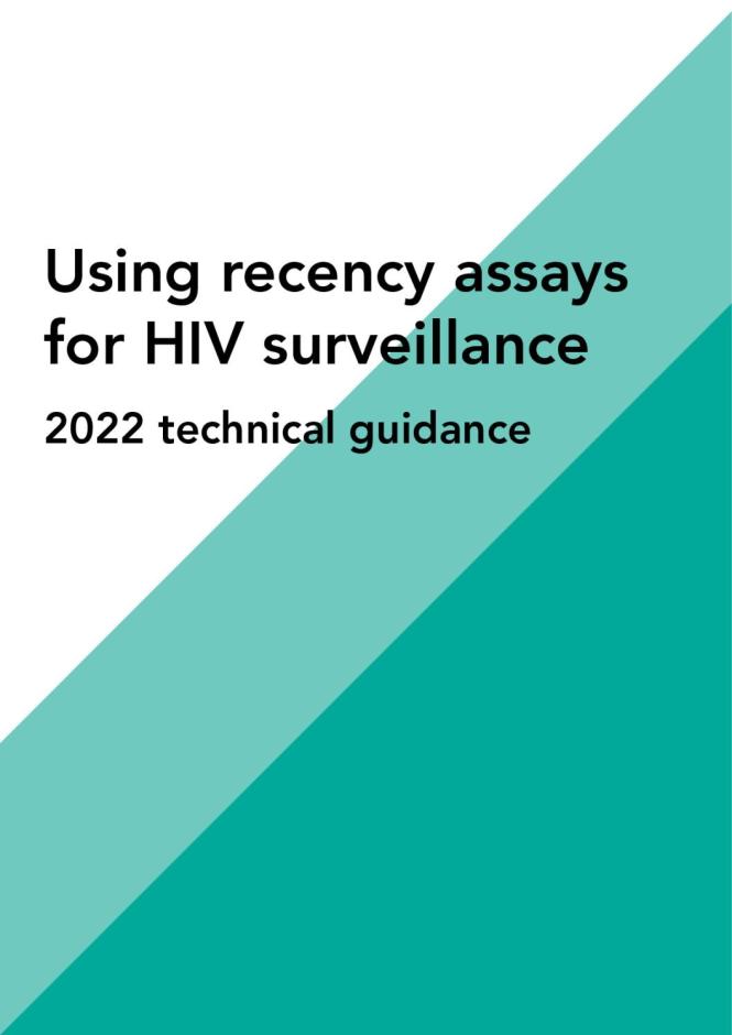 Using recency assays for HIV surveillance: 2022 technical guidance