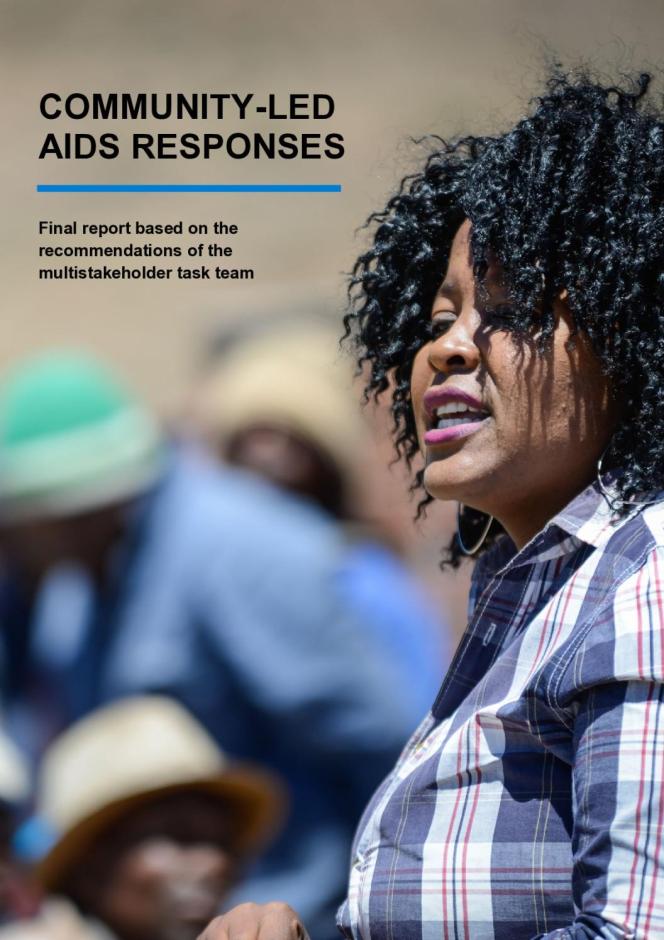 Community-led AIDS responses - Final report based on the recommendations of the multistakeholder task team